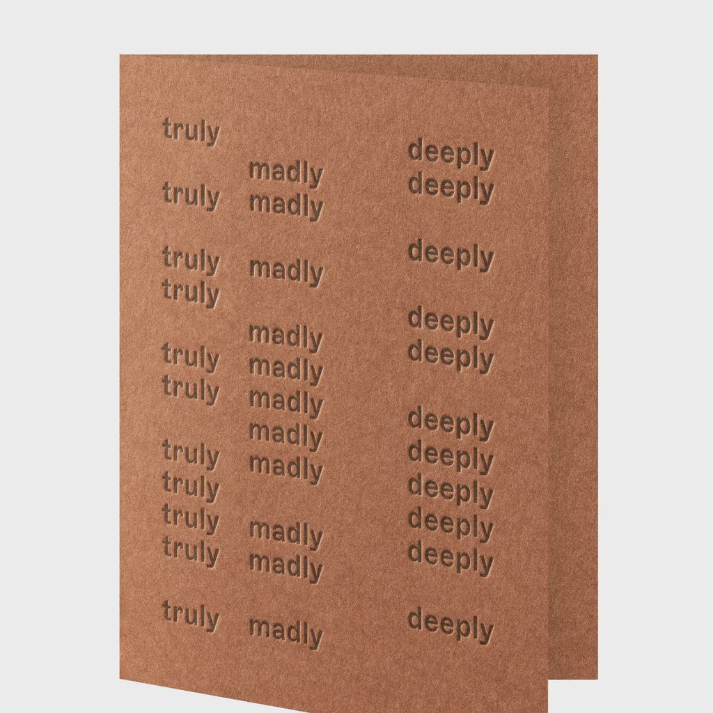 Truly Madly Deeply Greeting Card
