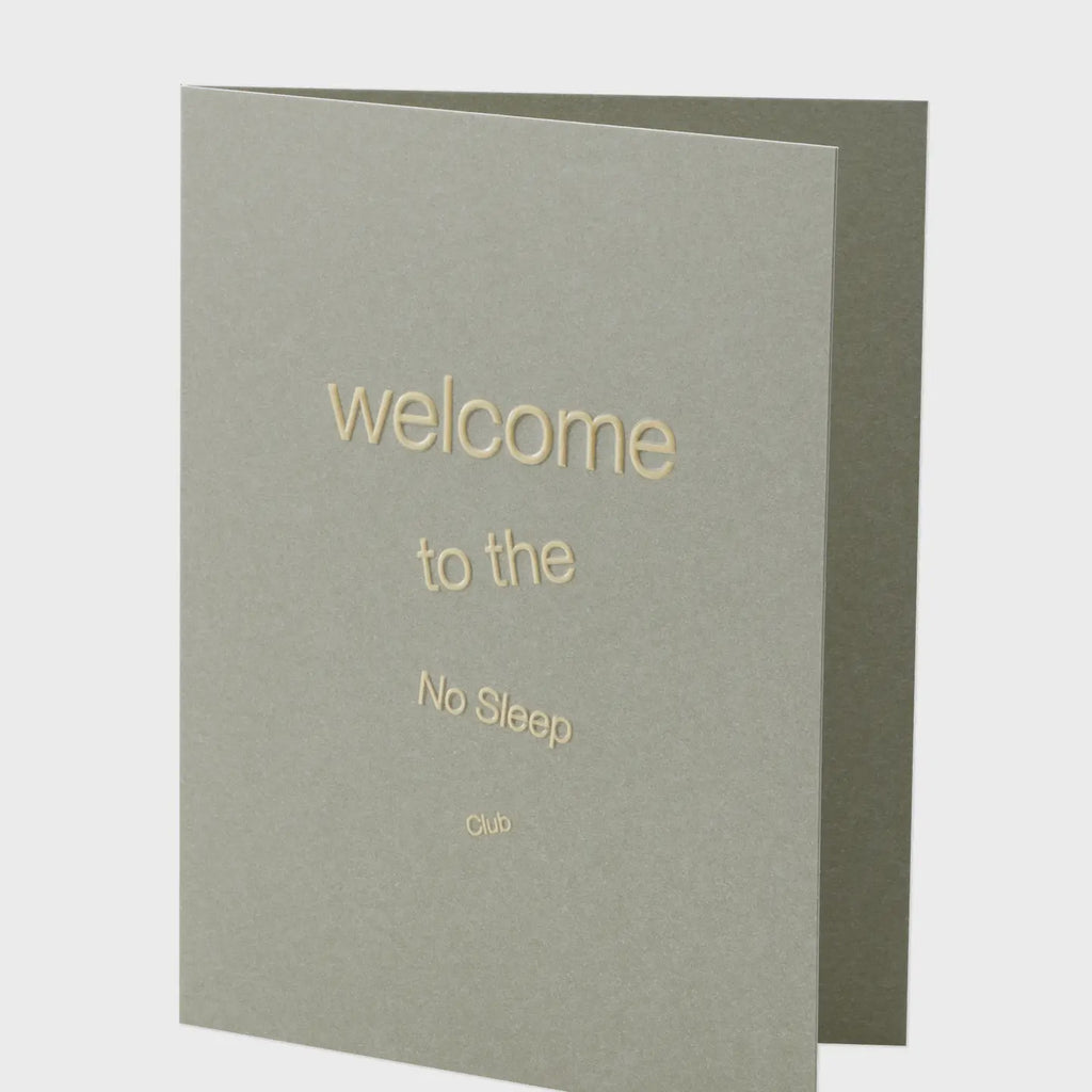 Welcome To The No Sleep Club Greeting Card