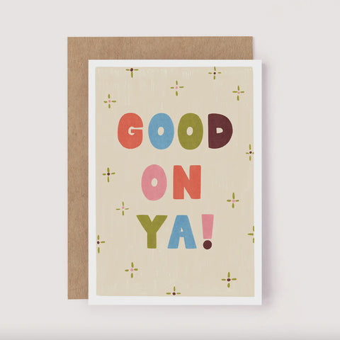 Good On Ya! Greeting Card