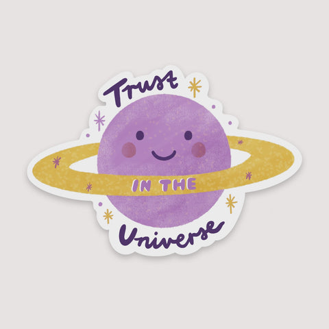 Trust In The Universe Waterproof Vinyl Sticker