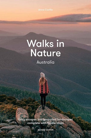 Walks In Nature - Australia 2nd Edition
